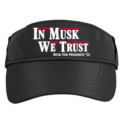 In Musk We Trust Musk For President 2024 Adult Drive Performance Visor