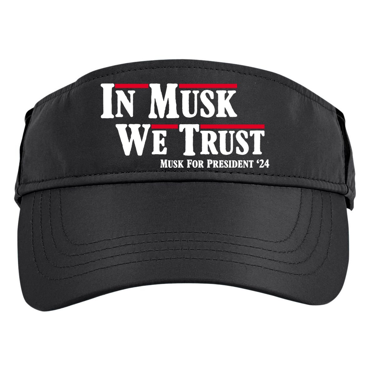 In Musk We Trust Musk For President 2024 Adult Drive Performance Visor
