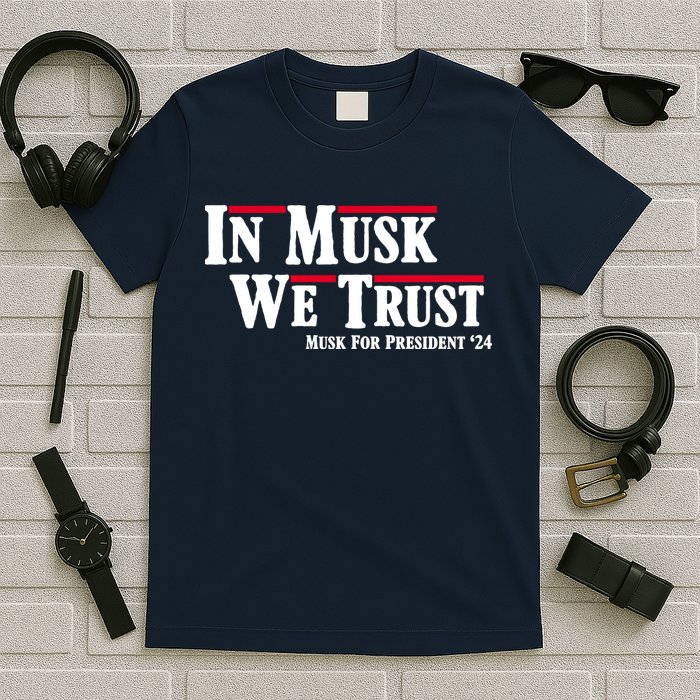 In Musk We Trust Musk For President 2024 T-Shirt