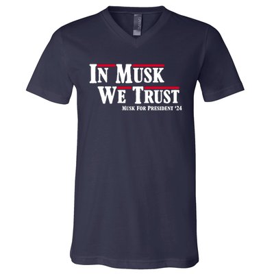 In Musk We Trust Musk For President 2024 V-Neck T-Shirt