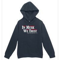 In Musk We Trust Musk For President 2024 Urban Pullover Hoodie