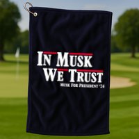 In Musk We Trust Musk For President 2024 Golf Towel