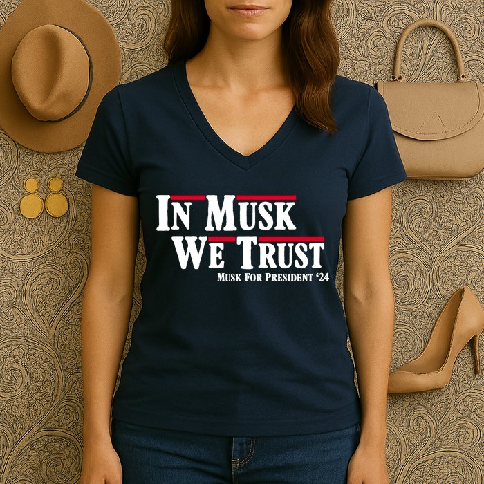 In Musk We Trust Musk For President 2024 Women's V-Neck T-Shirt