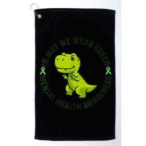 In May We Wear Green For Mental Health Awareness Month Platinum Collection Golf Towel