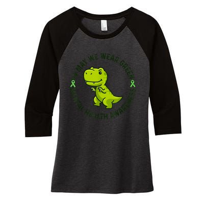 In May We Wear Green For Mental Health Awareness Month Women's Tri-Blend 3/4-Sleeve Raglan Shirt