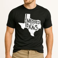 I Messed With Texas Dont Mess With This Texan Performance Shirt