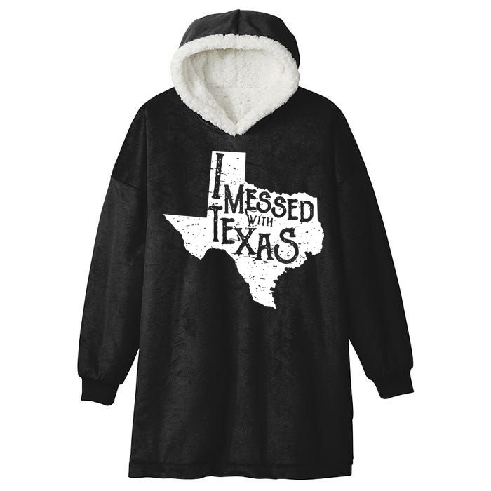 I Messed With Texas Dont Mess With This Texan Hooded Wearable Blanket