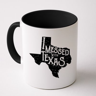 I Messed With Texas Dont Mess With This Texan Mug