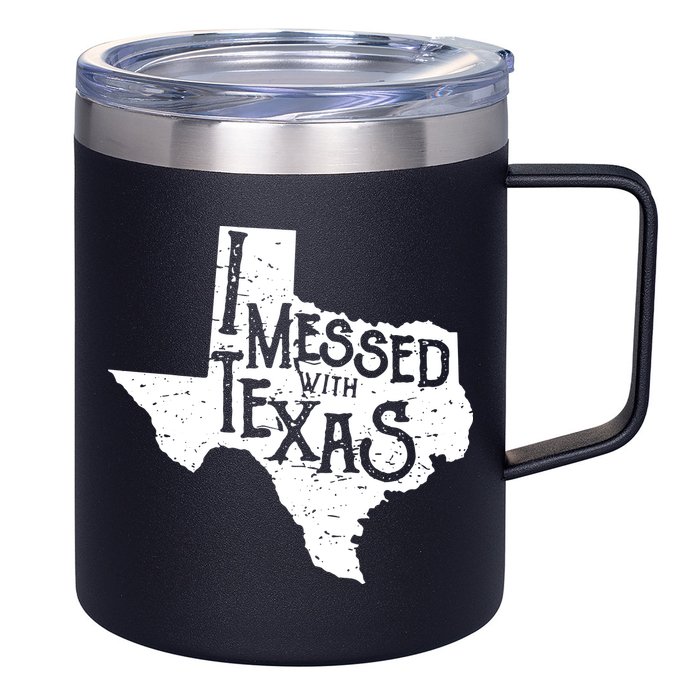 I Messed With Texas Dont Mess With This Texan 12oz Stainless Steel Coffee Mug