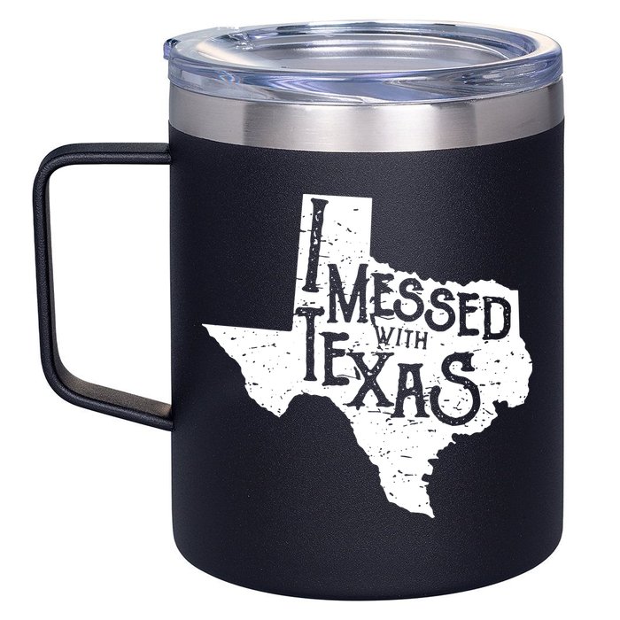 I Messed With Texas Dont Mess With This Texan 12oz Stainless Steel Coffee Mug