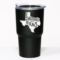 I Messed With Texas Dont Mess With This Texan Tumbler