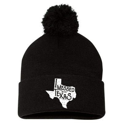 I Messed With Texas Dont Mess With This Texan Pom Pom 12in Knit Beanie