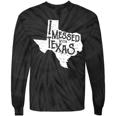 I Messed With Texas Dont Mess With This Texan Tie-Dye Long Sleeve Shirt