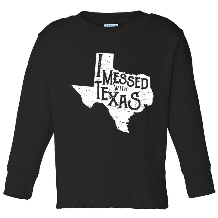 I Messed With Texas Dont Mess With This Texan Toddler Long Sleeve Shirt