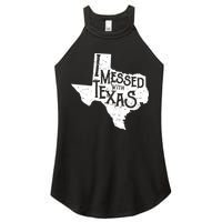 I Messed With Texas Dont Mess With This Texan Women's Perfect Tri Rocker Tank