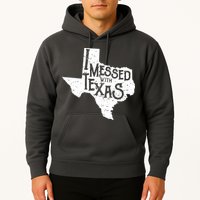 I Messed With Texas Dont Mess With This Texan Hoodie