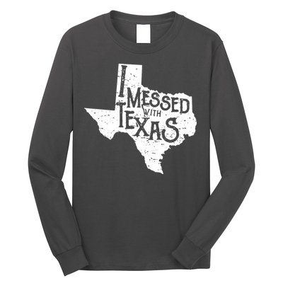 I Messed With Texas Dont Mess With This Texan Long Sleeve Shirt