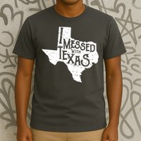 I Messed With Texas Dont Mess With This Texan T-Shirt