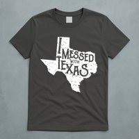 I Messed With Texas Dont Mess With This Texan T-Shirt