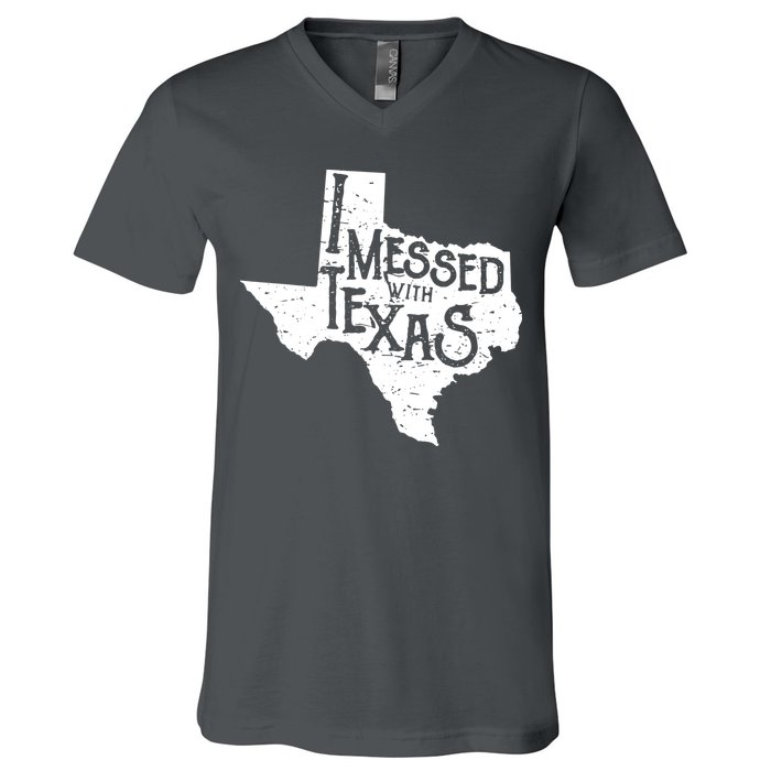 I Messed With Texas Dont Mess With This Texan V-Neck T-Shirt