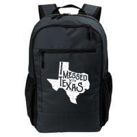I Messed With Texas Dont Mess With This Texan Backpack