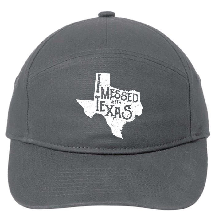 I Messed With Texas Dont Mess With This Texan 7-Panel Snapback Hat