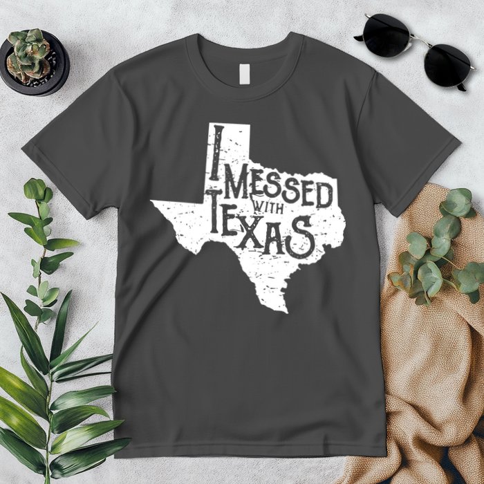 I Messed With Texas Dont Mess With This Texan Premium T-Shirt