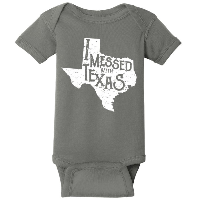 I Messed With Texas Dont Mess With This Texan Baby Bodysuit
