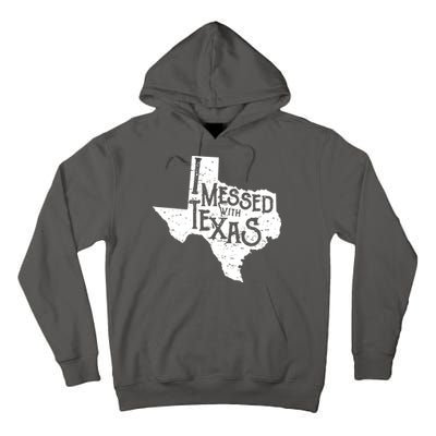 I Messed With Texas Dont Mess With This Texan Tall Hoodie