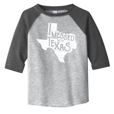 I Messed With Texas Dont Mess With This Texan Toddler Fine Jersey T-Shirt