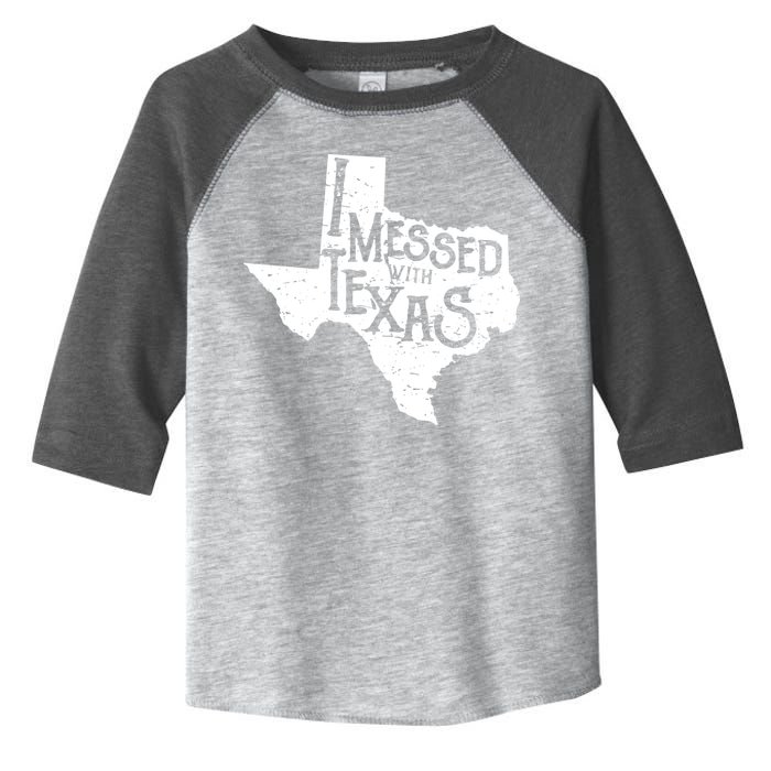 I Messed With Texas Dont Mess With This Texan Toddler Fine Jersey T-Shirt