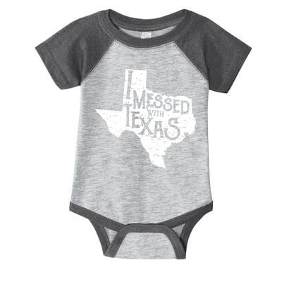 I Messed With Texas Dont Mess With This Texan Infant Baby Jersey Bodysuit