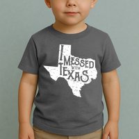 I Messed With Texas Dont Mess With This Texan Toddler T-Shirt