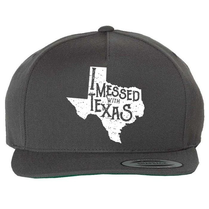 I Messed With Texas Dont Mess With This Texan Wool Snapback Cap