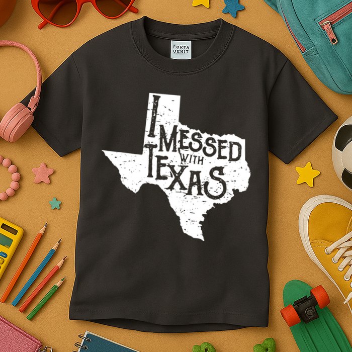 I Messed With Texas Dont Mess With This Texan Kids T-Shirt