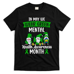 In May We Wear Green Mental Health Awareness Gnome T-Shirt