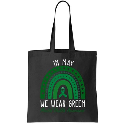 In May We Wear Green For Mental Health Awareness Bag