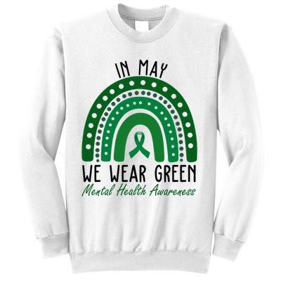 In May We Wear Green For Mental Health Awareness Sweatshirt