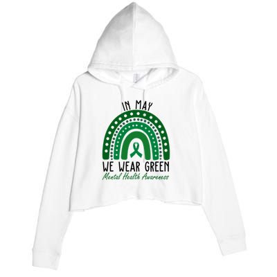 In May We Wear Green For Mental Health Awareness Crop Fleece Hoodie