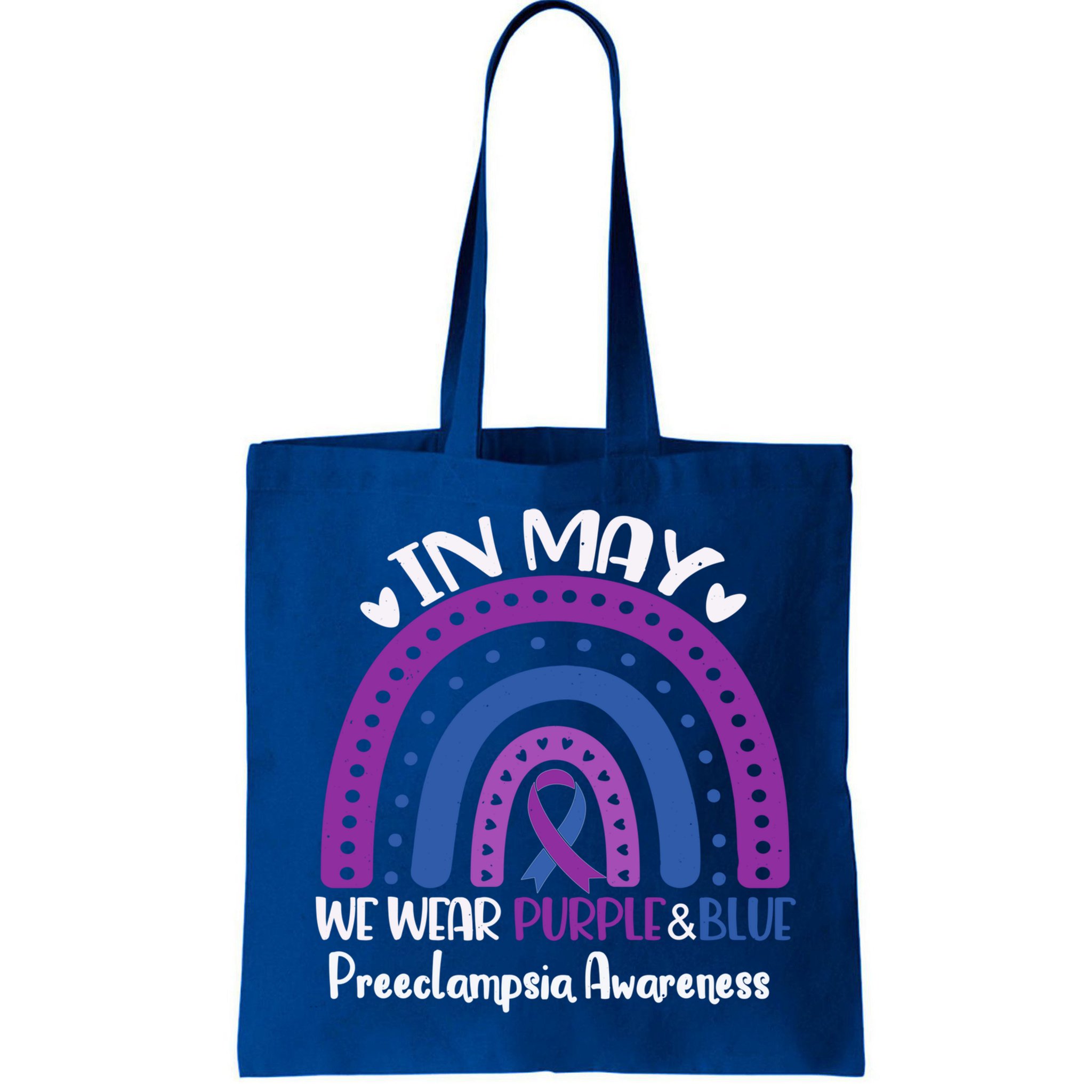 In May We Wear Purple And Blue Preeclampsia Awareness Meaningful Gift Bag
