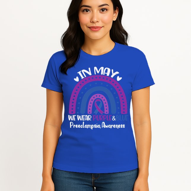 In May We Wear Purple And Blue Preeclampsia Awareness Meaningful Gift Womens T-Shirt