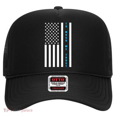 In Musk We Trust USA United States Flag Elon Funny High Crown Mesh Back Trucker Hat