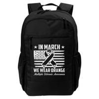 In March We Wear Orange For Multiple Sclerosis Awareness Ms Backpack