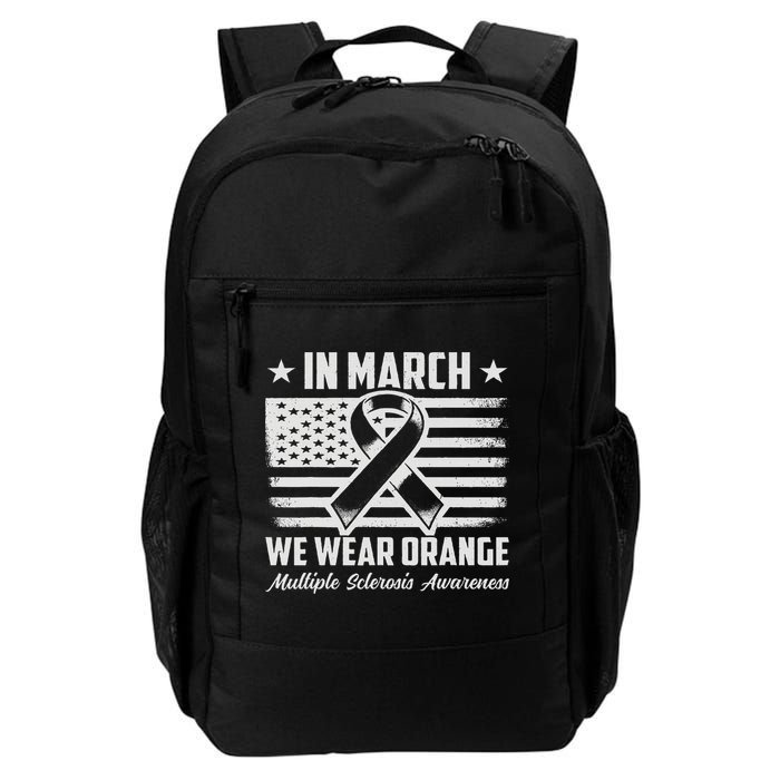 In March We Wear Orange For Multiple Sclerosis Awareness Ms Backpack