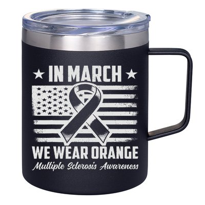 In March We Wear Orange For Multiple Sclerosis Awareness Ms 12oz Stainless Steel Coffee Mug