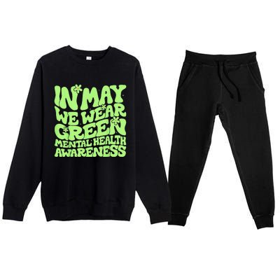 In May We Wear Green Groovy Mental Health Awareness Premium Crewneck Sweatsuit Set