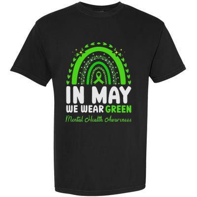 In May We Wear Green Mental Health Awareness Garment-Dyed Heavyweight T-Shirt