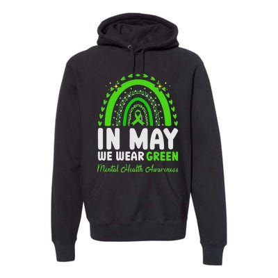 In May We Wear Green Mental Health Awareness Premium Hoodie