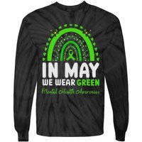 In May We Wear Green Mental Health Awareness Tie-Dye Long Sleeve Shirt