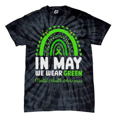 In May We Wear Green Mental Health Awareness Tie-Dye T-Shirt